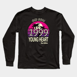 1999 Birthday Gift Old Soul Young Heart Long Sleeve T-Shirt